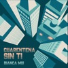 Cuarentena Sin Ti - Single