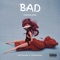 BAD (feat. LoveAura & TheKidSax) - FendiAlone lyrics