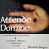 Attende Domine: A Cappella Music for Six Voices