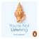 Kate Murphy - You’re Not Listening