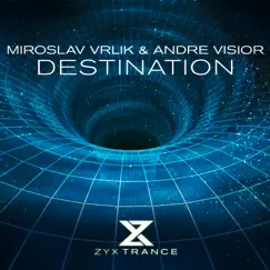 Destination - Single by Miroslav Vrlik & André Visior album reviews, ratings, credits