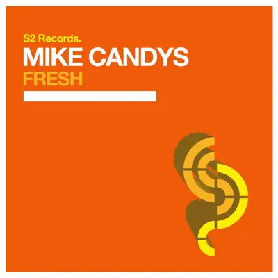Fresh - Single - Mike Candys