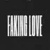 Faking Love (feat. Jung Youth & Nawas) song reviews