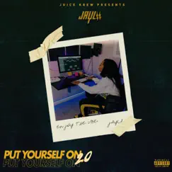 Put Yourself on 2.0 EP by Jaylii album reviews, ratings, credits