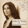 Heartaches & Highways: The Very Best of Emmylou Harris - Emmylou Harris