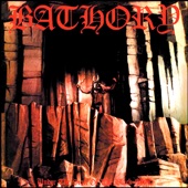 Bathory - Enter the Eternal Fire