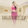 Malagradecida - Single