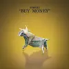 Buy Money - EP album lyrics, reviews, download