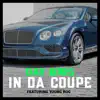 In Da Coupe (feat. Young Rog) - Single album lyrics, reviews, download