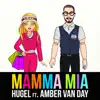 Stream & download Mamma Mia (feat. Amber Van Day) - Single