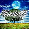 Destiny - EP album lyrics, reviews, download
