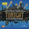 Tonight - Welthits von Berlin bis Broadway (Live) album lyrics, reviews, download
