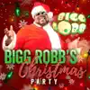 Bigg Robb's Christmas Party album lyrics, reviews, download