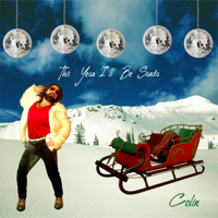 Colin - This Year I'll Be Santa (Radio Edit) artwork