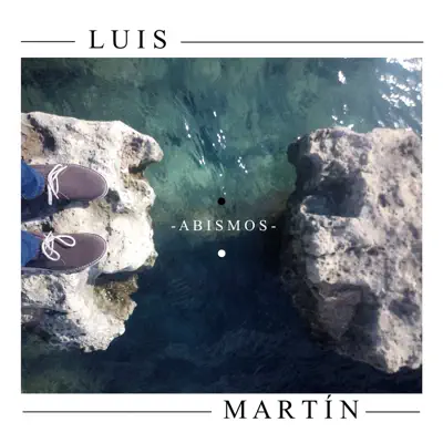 Abismos - Single - Luis Martín