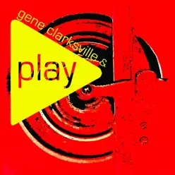 Gene Clarksville & Play - EP - Play