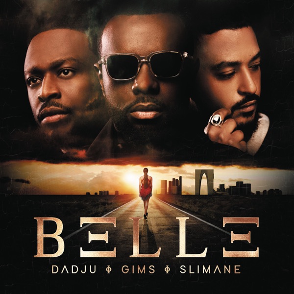 BELLE - Single - GIMS, Dadju & Slimane