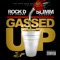 Gassed Up (feat. Slimm Calhoun) - Rock D the Legend lyrics