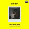 Day Trip (feat. RexNendo & Kidd Adamz) - Single album lyrics, reviews, download