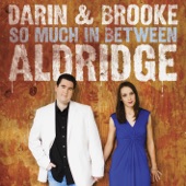 Darin and Brooke Aldridge - He's Already There