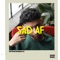 Sad Af - YSF lyrics