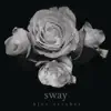 Sway album lyrics, reviews, download