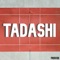 Tadashi (feat. Shwabadi) - Freeced lyrics