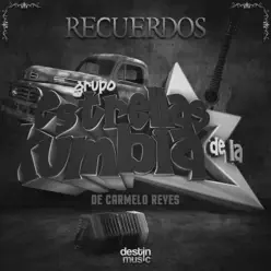 Recuerdos - Estrellas de la kumbia Recuerdos - Estrellas de la kumbia