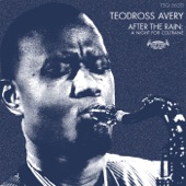 Teodross Avery - After the Rain - Live