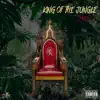 King of the Jungle - Single album lyrics, reviews, download