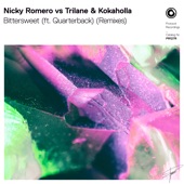 Nicky Romero, Trilane & Kokaholla ft. Quarterback - Bittersweet(Justin Prime Extended Remix)