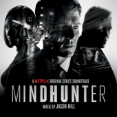 Mindhunter (Original TV Series Soundtrack) - Jason Hill