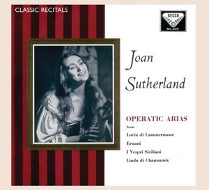 Joan Sutherland: Operatic Recital
