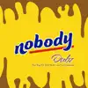 Nobody (feat. King Los, Mark Battles & Rocky Diamonds) - Single album lyrics, reviews, download