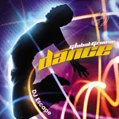 Global Groove: Dance by DJ Escape album reviews, ratings, credits