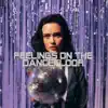 Feelings On The Dancefloor (Demo Version) - Single album lyrics, reviews, download