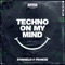 D'Angello & Francis - Techno on My Mind