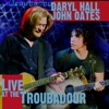 Daryl Hall & John Oates - Say It Isn't So (Live at The Troubadour)