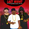 Last Night (feat. Future & Tru Life) - Single album lyrics, reviews, download