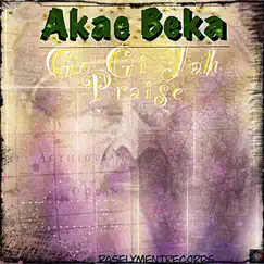 Go Gi Jah Praise - Single by Akae Beka album reviews, ratings, credits