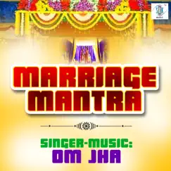 Marriage Mantra - Single by Om Jha album reviews, ratings, credits