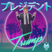 Our Glorious Leader (Japanese Trump Commercial Theme) - Mike Diva