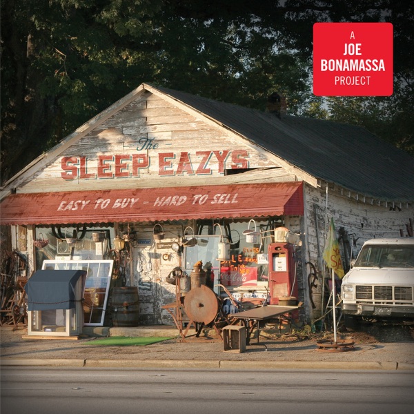 Easy To Buy, Hard To Sell - The Sleep Eazys & Joe Bonamassa