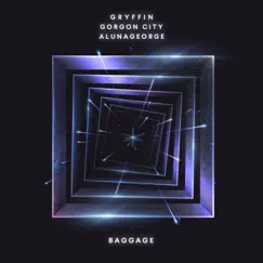 Baggage - Single by Gryffin, Gorgon City & AlunaGeorge album reviews, ratings, credits