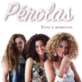 Este É o Momento - Pérolas