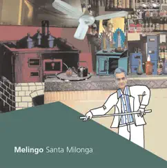 Santa Milonga by Melingo album reviews, ratings, credits