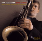 Eric Alexander - I Could Have Danced All Night