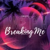 Breaking Me - EP