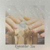 Remember You