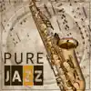 Pure Jazz – Lounge Ambient album lyrics, reviews, download